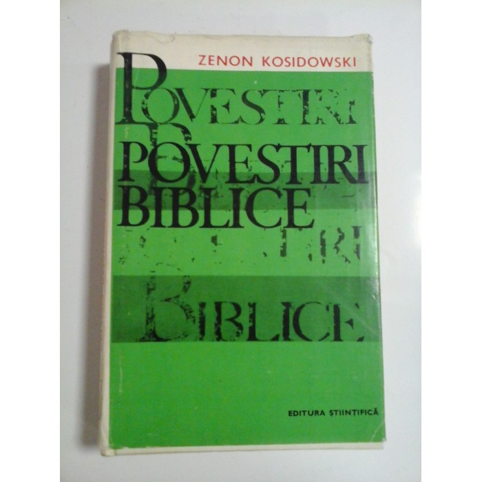 POVESTIRI  BIBLICE  -  ZENON  KOSIDOWSKI  -